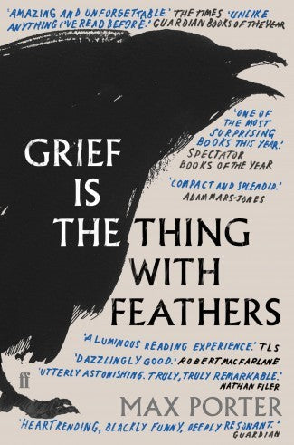 Book cover of Grief Is the Thing With Feathers by Max Porter