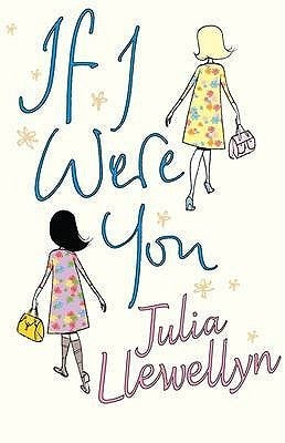 Book cover of If I Were You by Julia Llewellyn