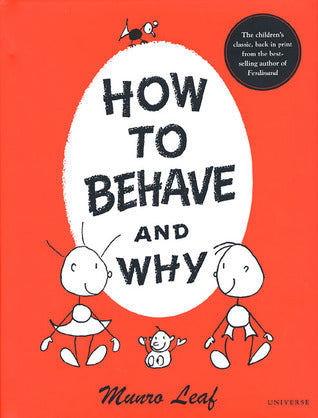 Book cover of How To Behave And Why by Munro Leaf