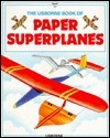 Book cover of Paper Superplanes by Peter     Holland, Kate Needham, K. Needham