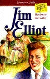 Book cover of Heroes Of The Faith: Jim Elliot by Susan Martins Miller