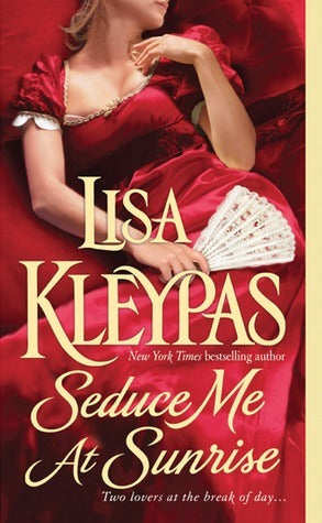 Book cover of Seduce Me At Sunrise by Lisa Kleypas