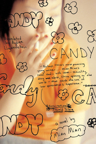 Book cover of Candy by Mian Mian, Andrea Lingenfelter (Trans.)