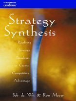 Book cover of Strategy Synthesis: Resolving Strategy Paradoxes To Create Competitive Advantage by Bob de Wit, Ron Meyer