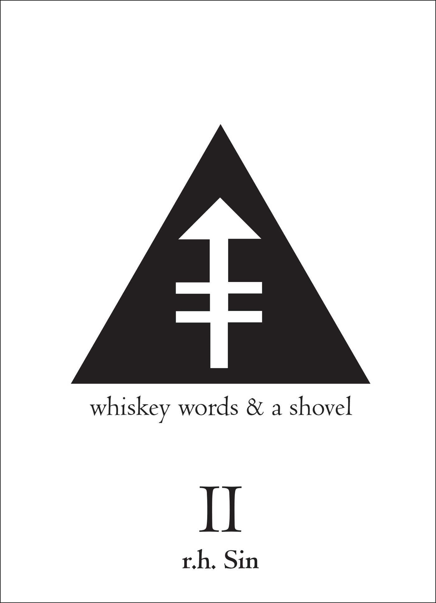 Book cover of Whiskey Words & a Shovel II by R.H. Sin, Reuben Holmes