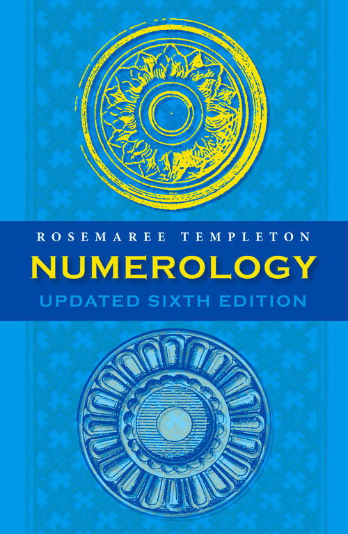 Book cover of Numerology: Numbers And Their Influence - Updated 6th Edition by RoseMaree Templeton