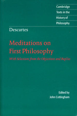 Book cover of Meditations On First Philosophy, With Selections From The Objections And Replies by René Descartes, John Cottingham (Trans.), Bernard Williams (Introduction)