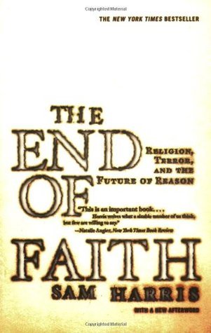 Book cover of The End Of Faith: Religion, Terror, And The Future Of Reason by Sam Harris