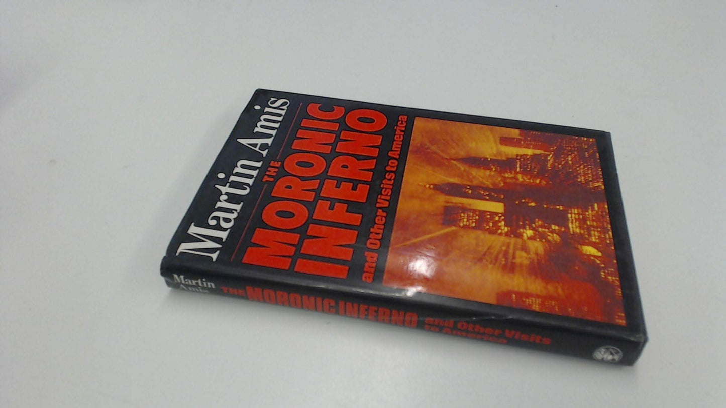 Book cover of The Moronic Inferno by Martin Amis