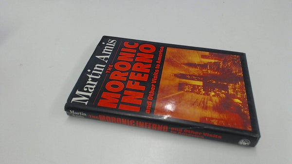 Book cover of The Moronic Inferno by Martin Amis