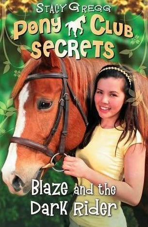 Book cover of Blaze And The Dark Rider by Stacy Gregg