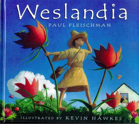 Book cover of Weslandia by Paul Fleischman, Kevin Hawkes
