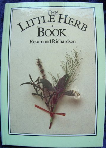 Book cover of The Little Herb Book by Rosamond Richardson-Gerson