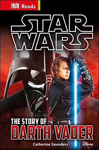 Book cover of Star Wars: The Story of Darth Vader by Catherine Saunders