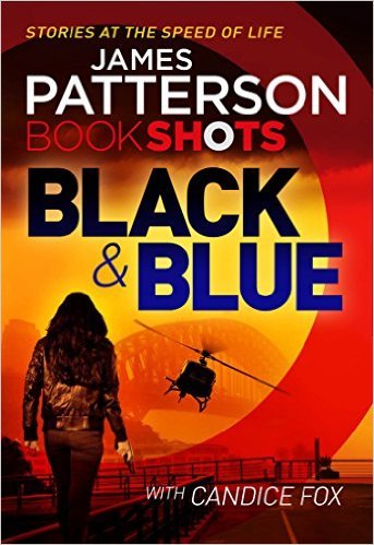 Book cover of Black & Blue by James  Patterson, Candice Fox