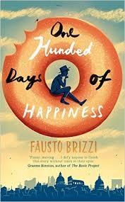 Book cover of One Hundred Days of Happiness by Fausto Brizzi