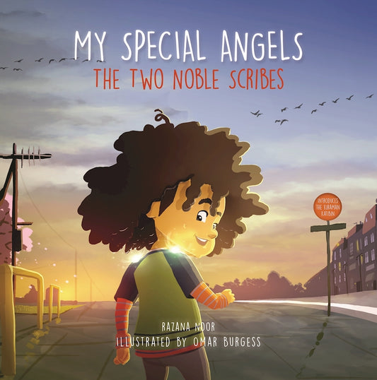 Book cover of My Special Angels: The Two Noble Scribes by Razana Noor, Omar Burgess (Illus.)
