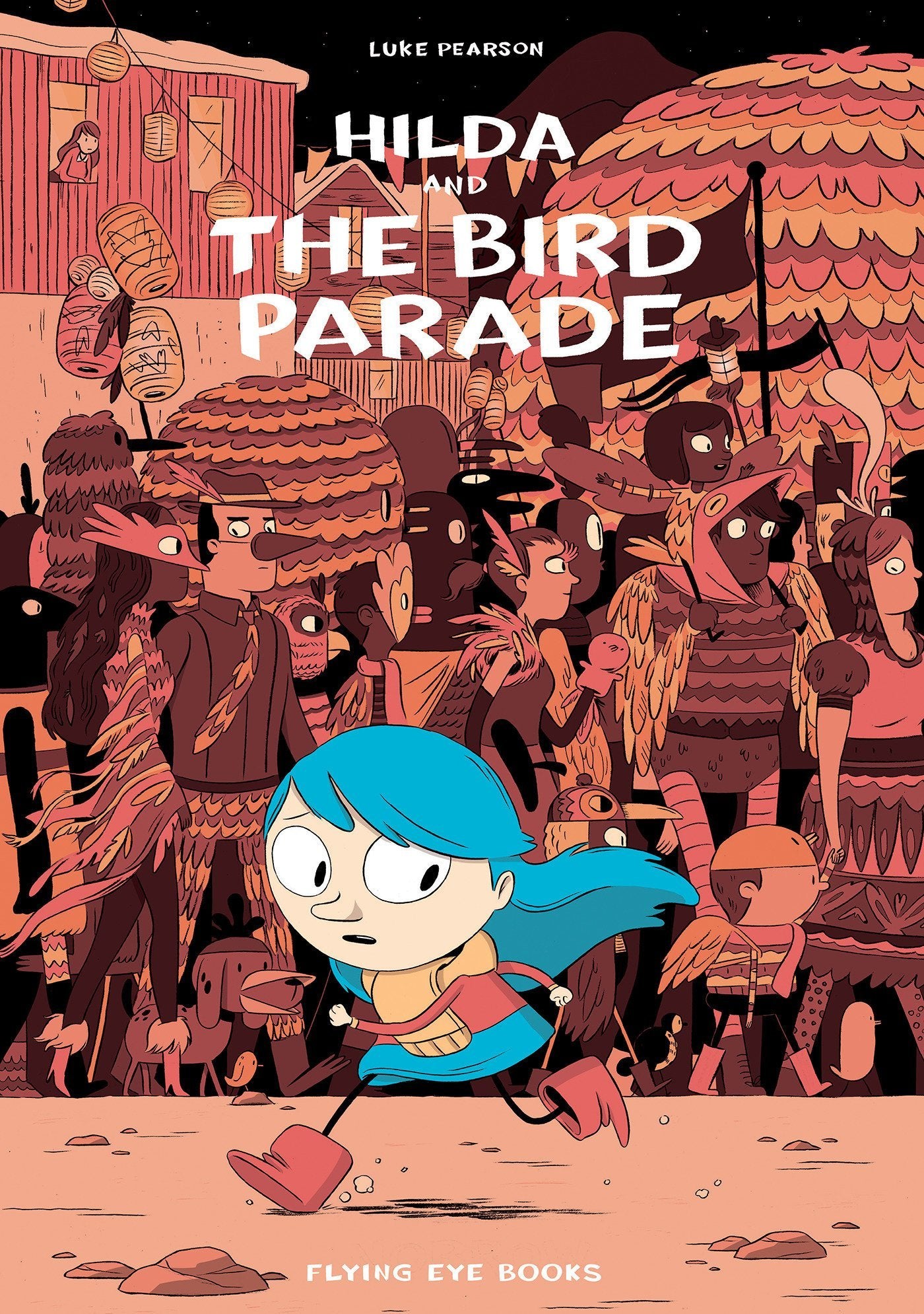 Book cover of Hilda And The Bird Parade by Luke Pearson