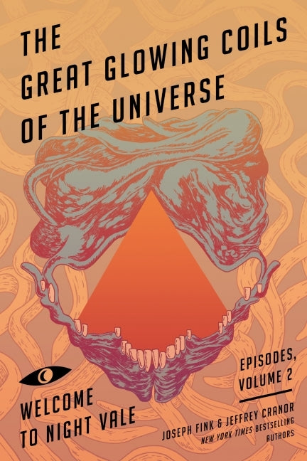 Book cover of The Great Glowing Coils Of The Universe by Joseph Fink, Jeffrey Cranor