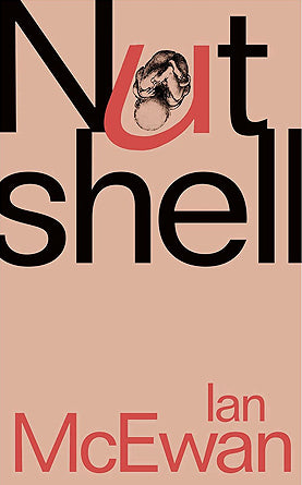 Book cover of Nutshell by Ian McEwan
