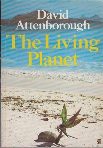 Book cover of The Living Planet by David Attenborough