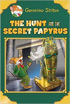 Book cover of The Hunt for the Secret Papyrus by Geronimo Stilton