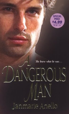 Book cover of A Dangerous Man by Janmarie Anello