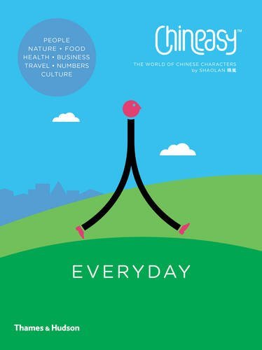 Book cover of Chineasy Everyday / Anglais by Shaolan Hsueh