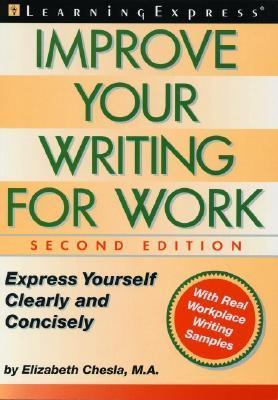Book cover of Improve Your Writing For Work by Elizabeth Chesla