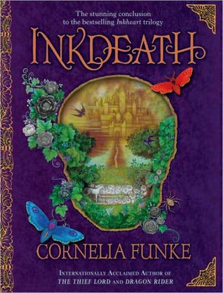 Book cover of Inkdeath by Cornelia Funke, Anthea Bell (Trans.)