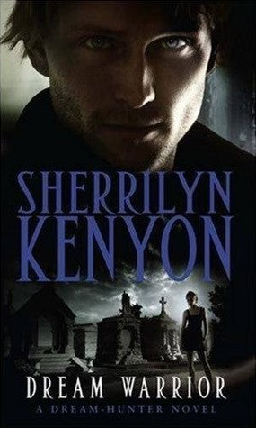 Book cover of Dream Warrior by Sherrilyn Kenyon
