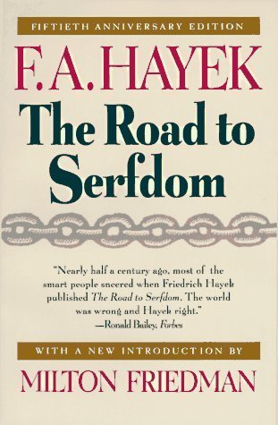 Book cover of The Road To Serfdom by Friedrich A. Hayek, Milton Friedman