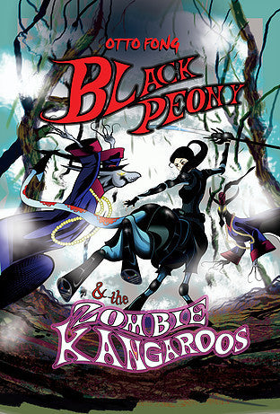 Book cover of Black Peony & The Zombie Kangaroos by Otto Fong