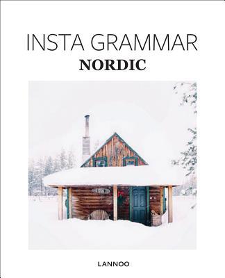 Book cover of Insta Grammar: Nordic by Irene Schampaert (Ed.)