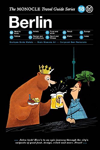 Book cover of The Monocle Travel Guide To Berlin: The Monocle Travel Guide Series by Tyler Brule (Ed.), Andrew Tuck (Ed.), Joe Pickard (Ed.)