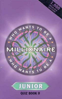 Book cover of Who Wants to Be a Millionaire? : Junior 2 by Celador