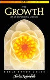 Book cover of The Growth of an Expanding Mission: A Study of Acts 10:1-18:18 by Charles R. Swindoll