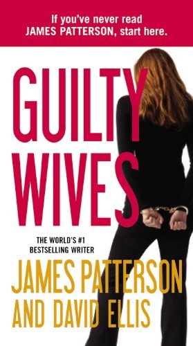 Book cover of Guilty Wives by James  Patterson