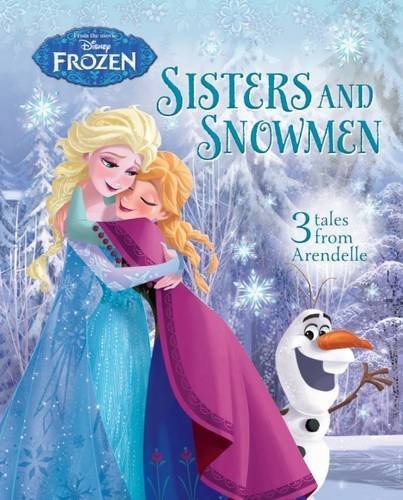 Book cover of Disney Frozen Sisters And Snowmen by Parragon Books