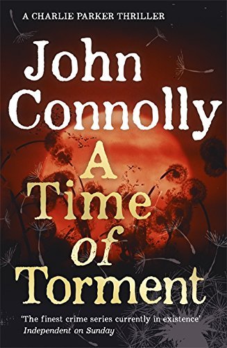 Book cover of A Time of Torment by John Connolly