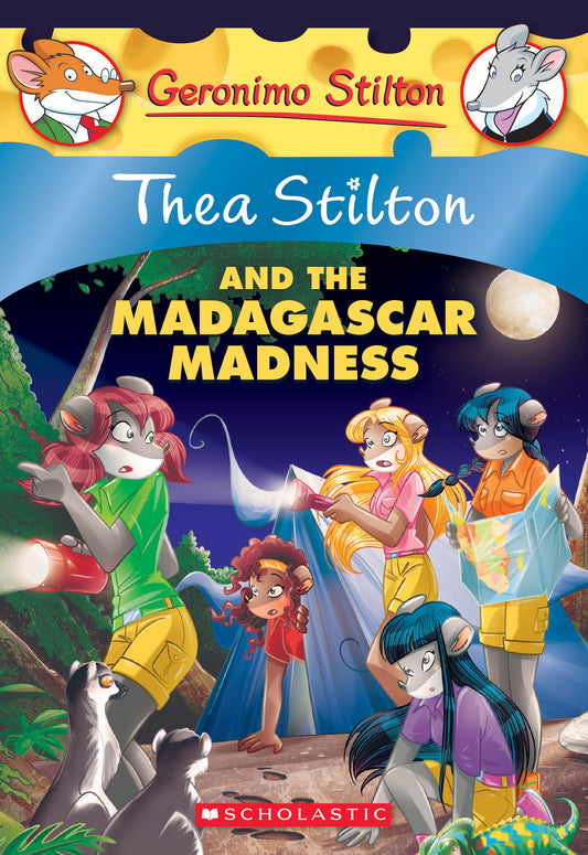 Book cover of Thea Stilton And The Madagascar Madness by Thea Stilton