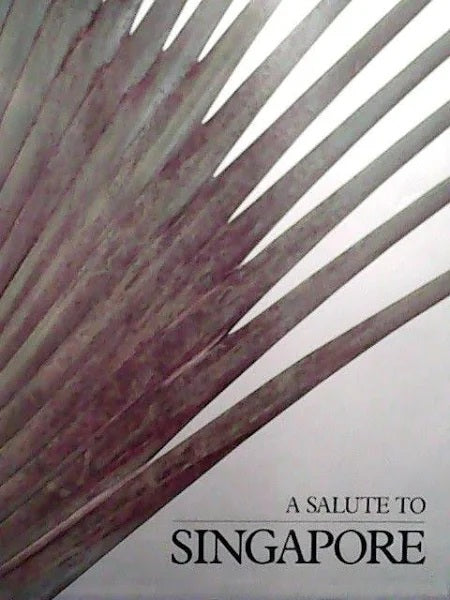 Book cover of A Salute to Singapore by Anthony  Lawrence