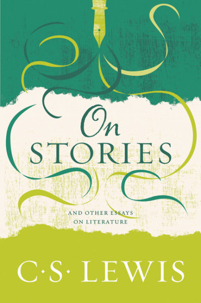 Book cover of On Stories: And Other Essays On Literature by C.S. Lewis