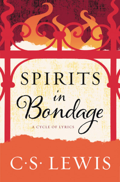 Book cover of Spirits In Bondage: A Cycle Of Lyrics by Clive  Hamilton (Pseudonym), C.S. Lewis