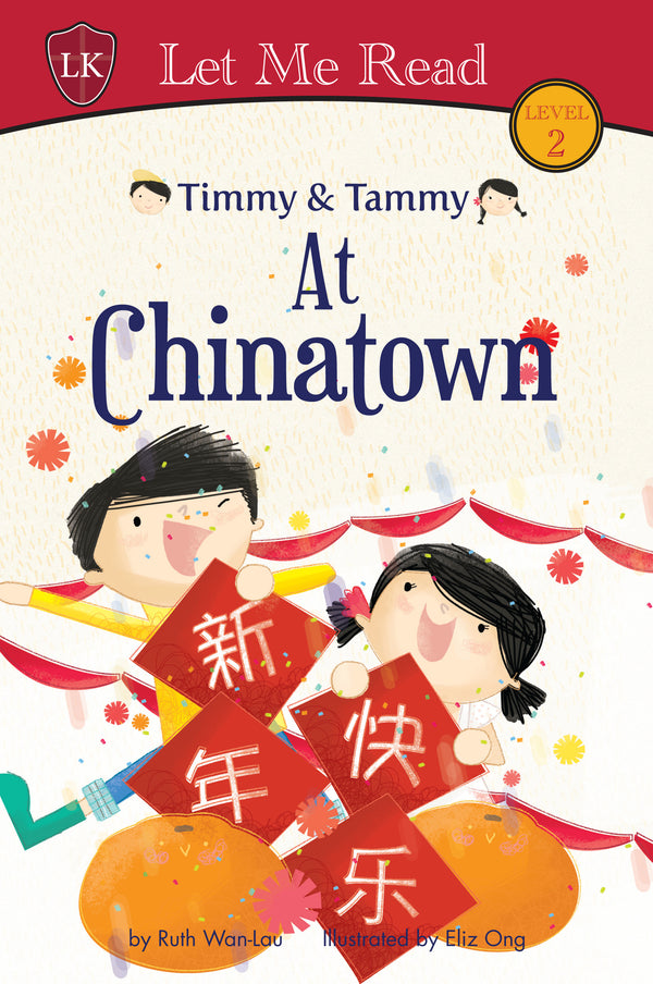 Book cover of Timmy & Tammy At Chinatown by Ruth Wan-Lau, Eliz Ong (Illus.)