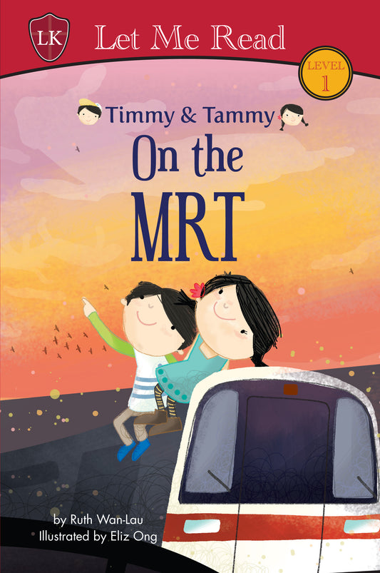Book cover of Timmy & Tammy on the MRT by Ruth Wan-Lau, Eliz Ong (Illus.)