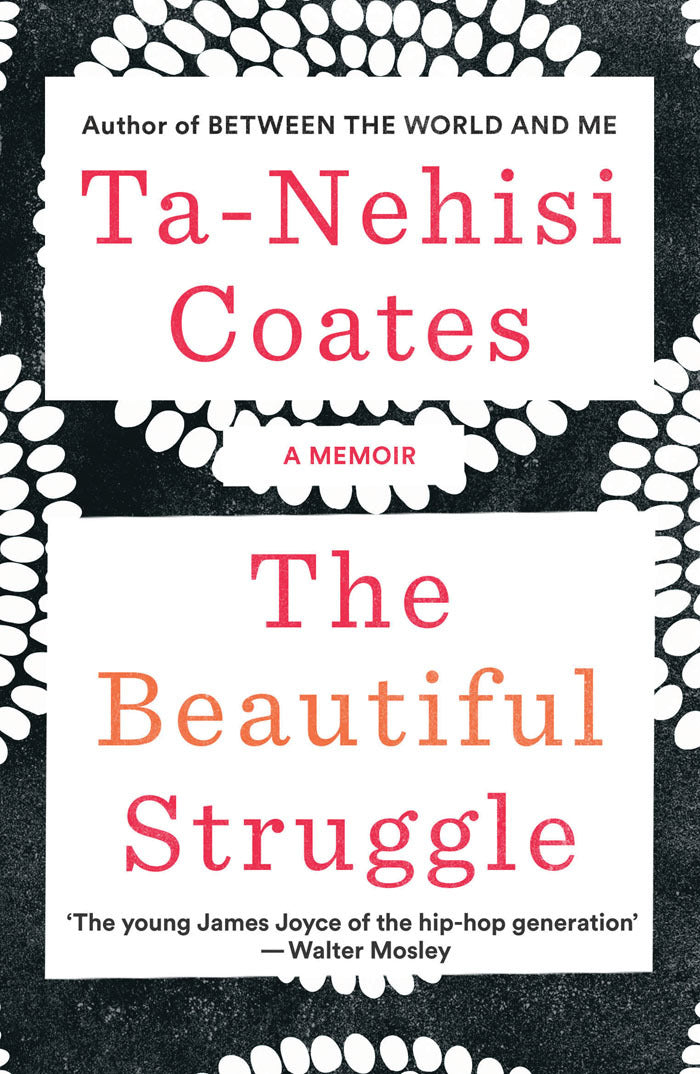 Book cover of The Beautiful Struggle by Ta-Nehisi Coates