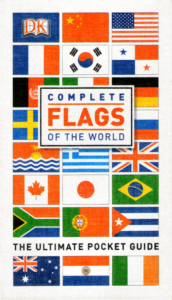 Book cover of Complete Flags Of The World by D.K. Publishing