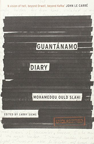 Book cover of Guantanamo Diary by Mohamedou Ould Slahi, Larry Siems (Ed.)