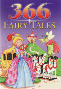 Book cover of 366 And More Fairy Tales by Gianni Padoan, Sandra Smith, Colin Clark,
